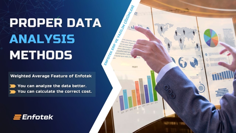 ENFOTEK ERP AND SOFTWARE SOLUTIONS WITH ACCURATE DATA ANALYSIS METHODS