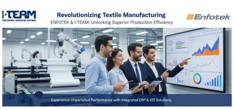 ENFOTEK and I-TEAM Forge Strategic Alliance to Deliver Integrated ERP & IoT Solutions for Global Manufacturing