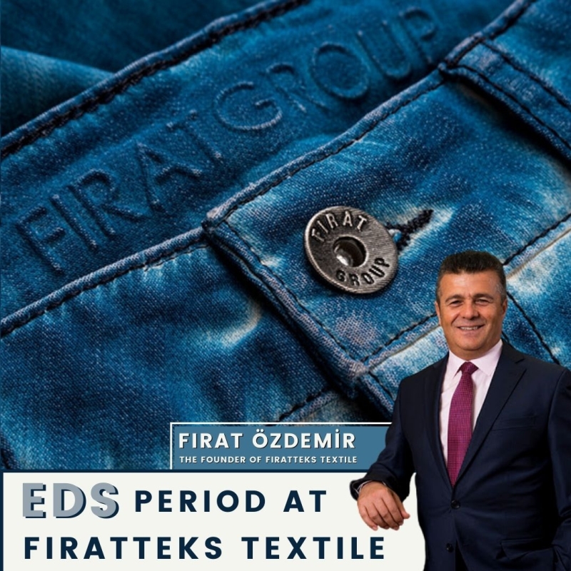 EDS PERIOD AT FIRATTEKS TEXTILE