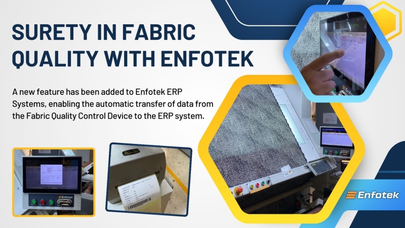 ENFOTEK ASSURANCE IN FABRIC QUALITY