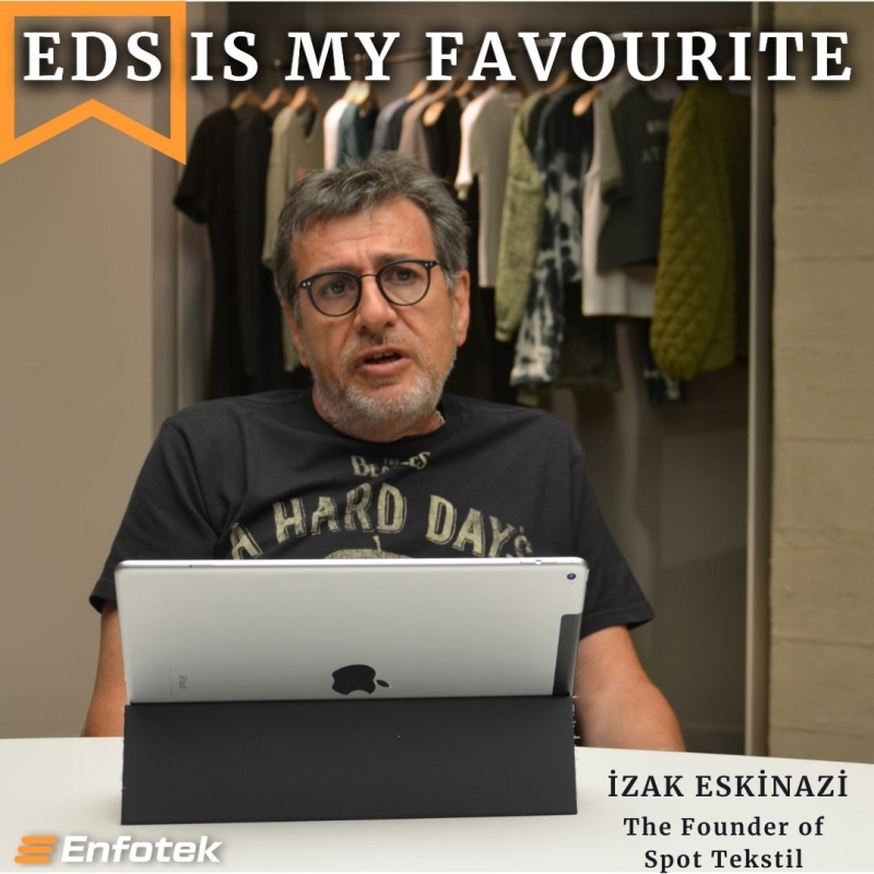 İZAK ESKİNAZİ: EDS IS MY FAVOURITE