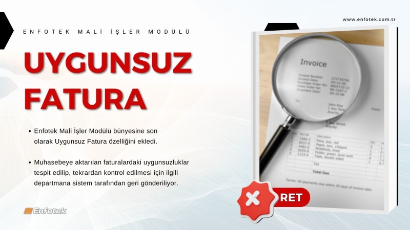 ENFOTEK MALİ İŞLER’DE YENİ ÖZELLİK: UYGUNSUZ FATURA